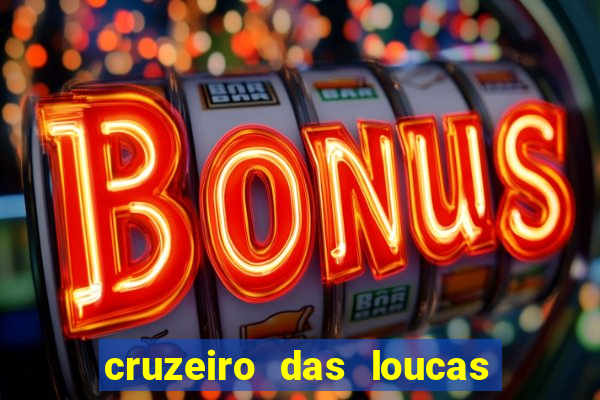 cruzeiro das loucas (2002) torrent